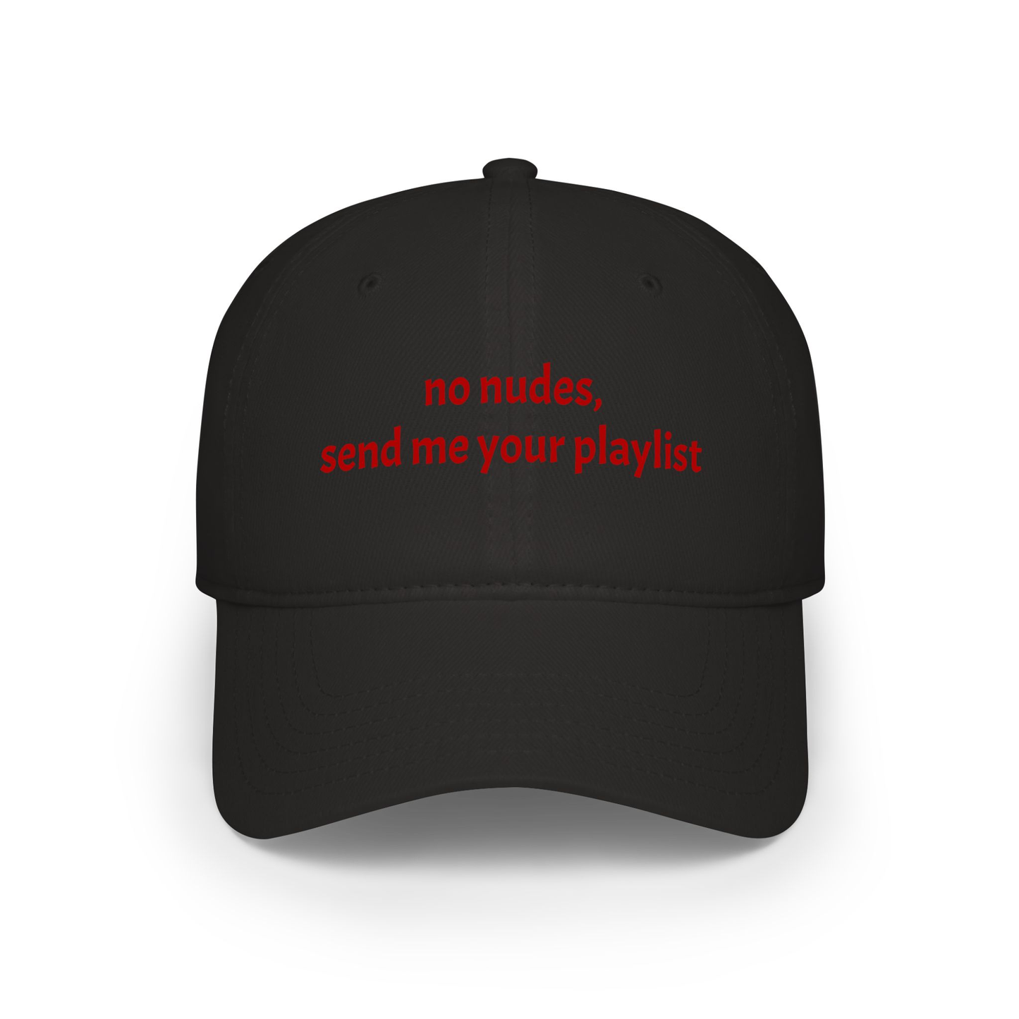 no nudes, send me your playlist