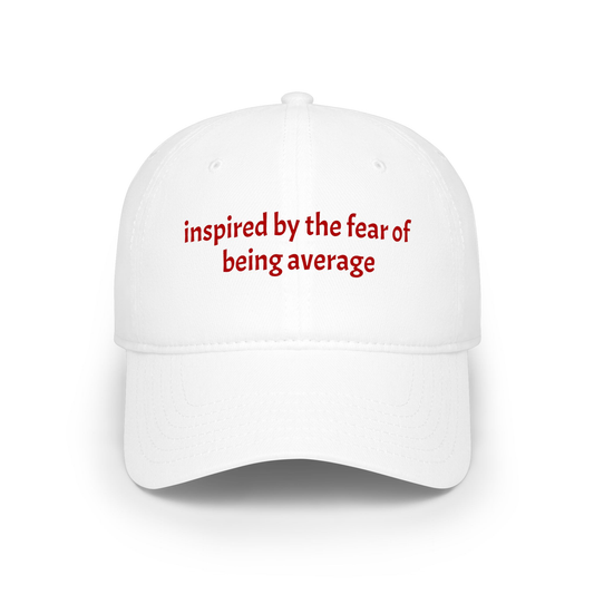 inspired by the fear of being average