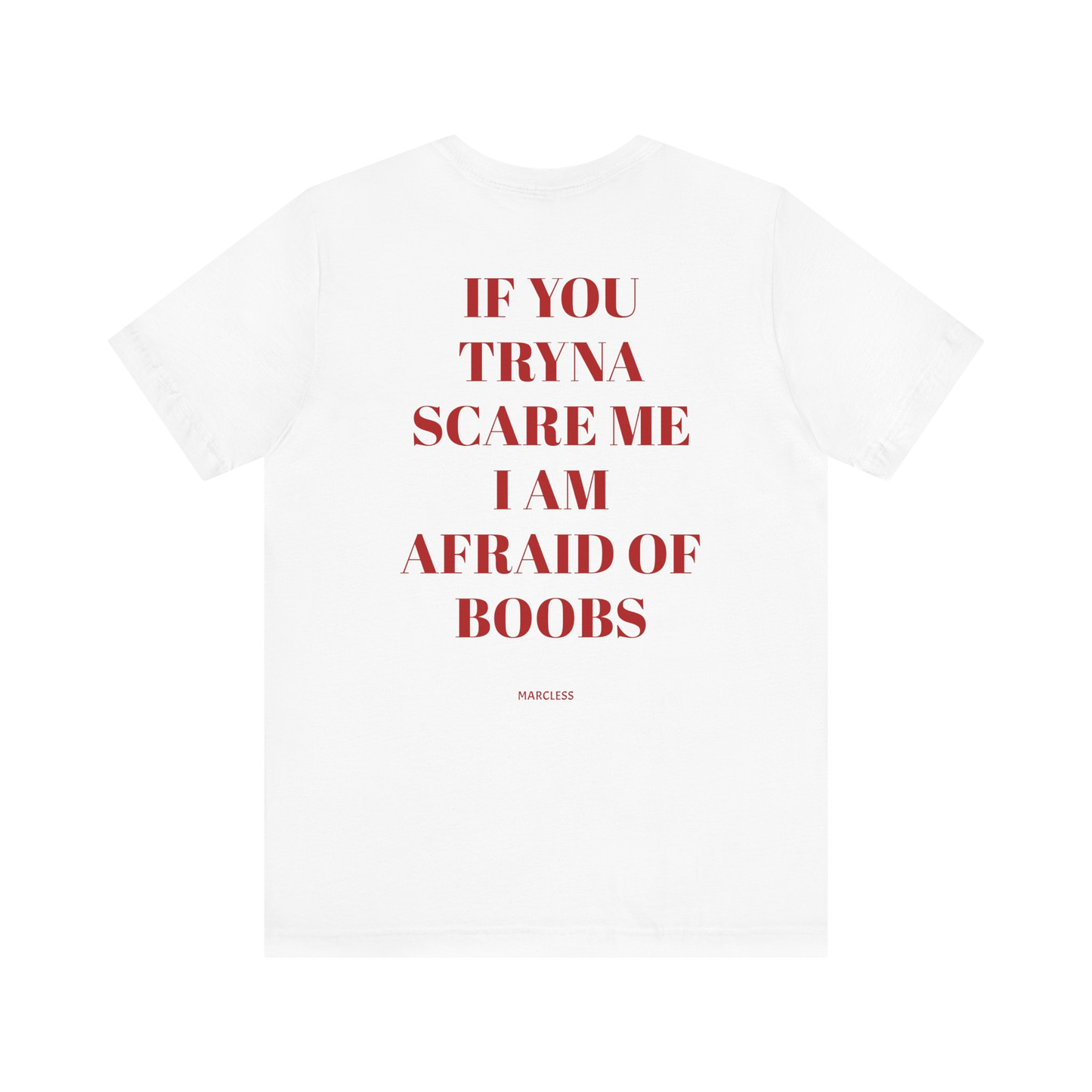 IF YOU TRYNA SCARE ME