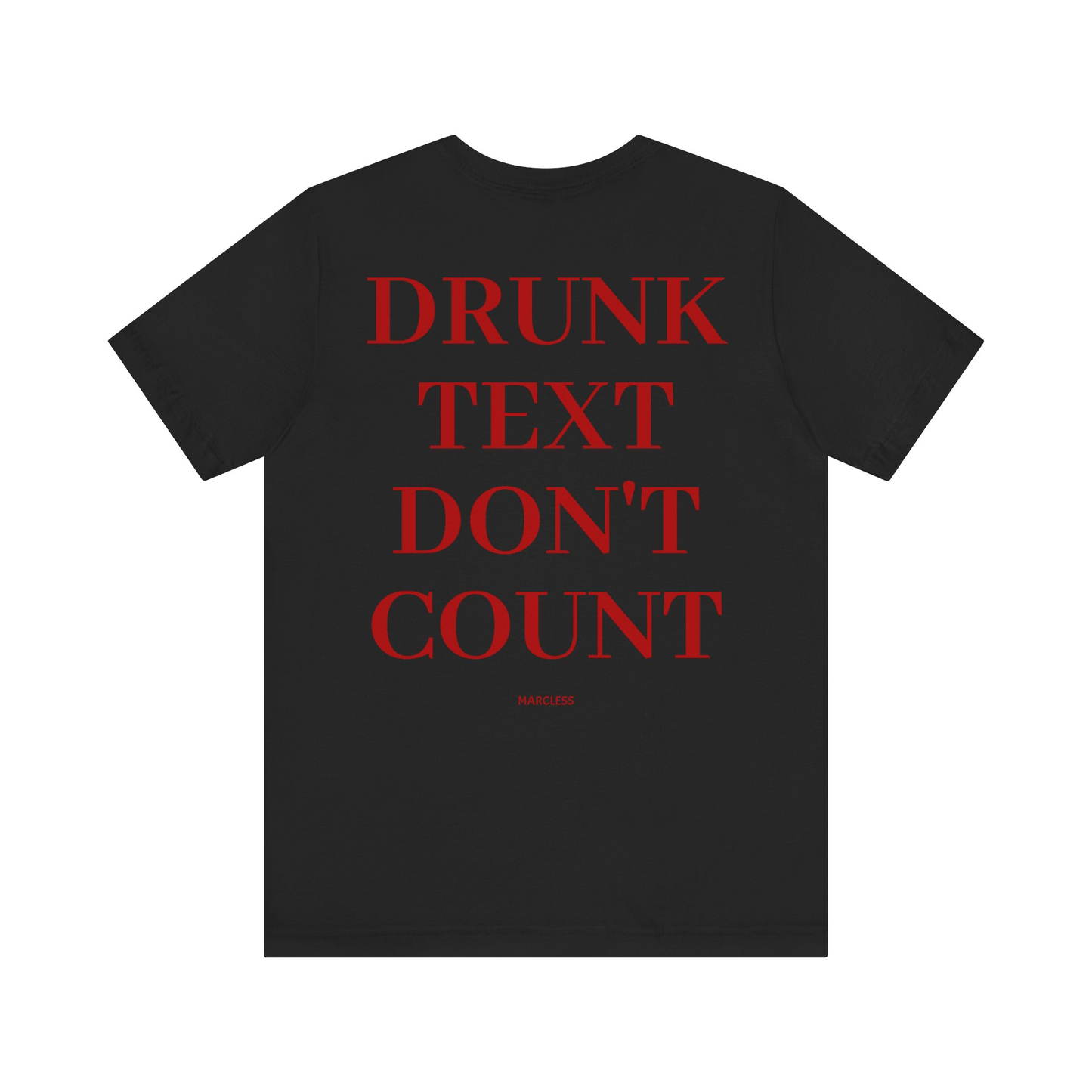 DRUNK TEXT DON'T COUNT