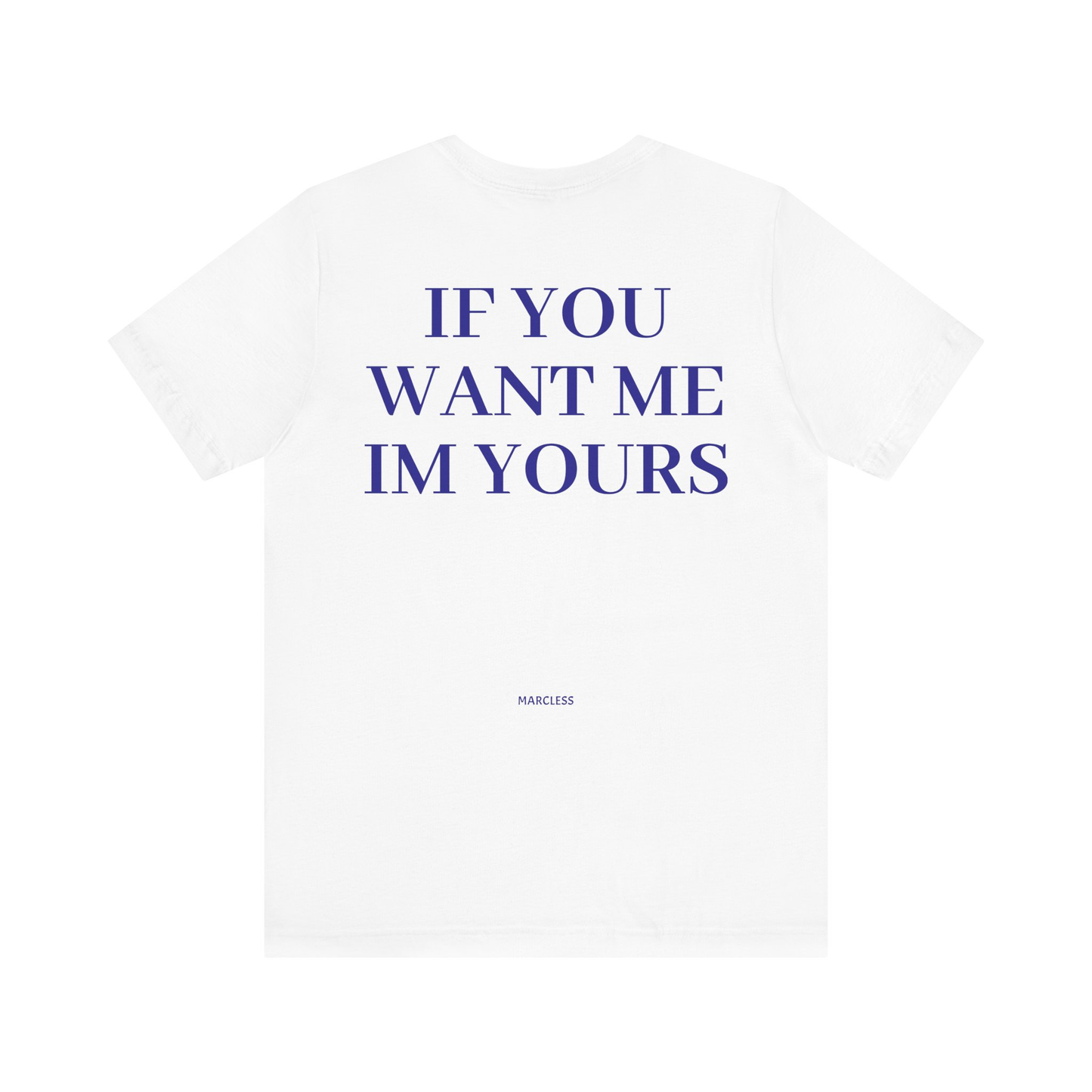 IF YOU WANT ME IM YOURS
