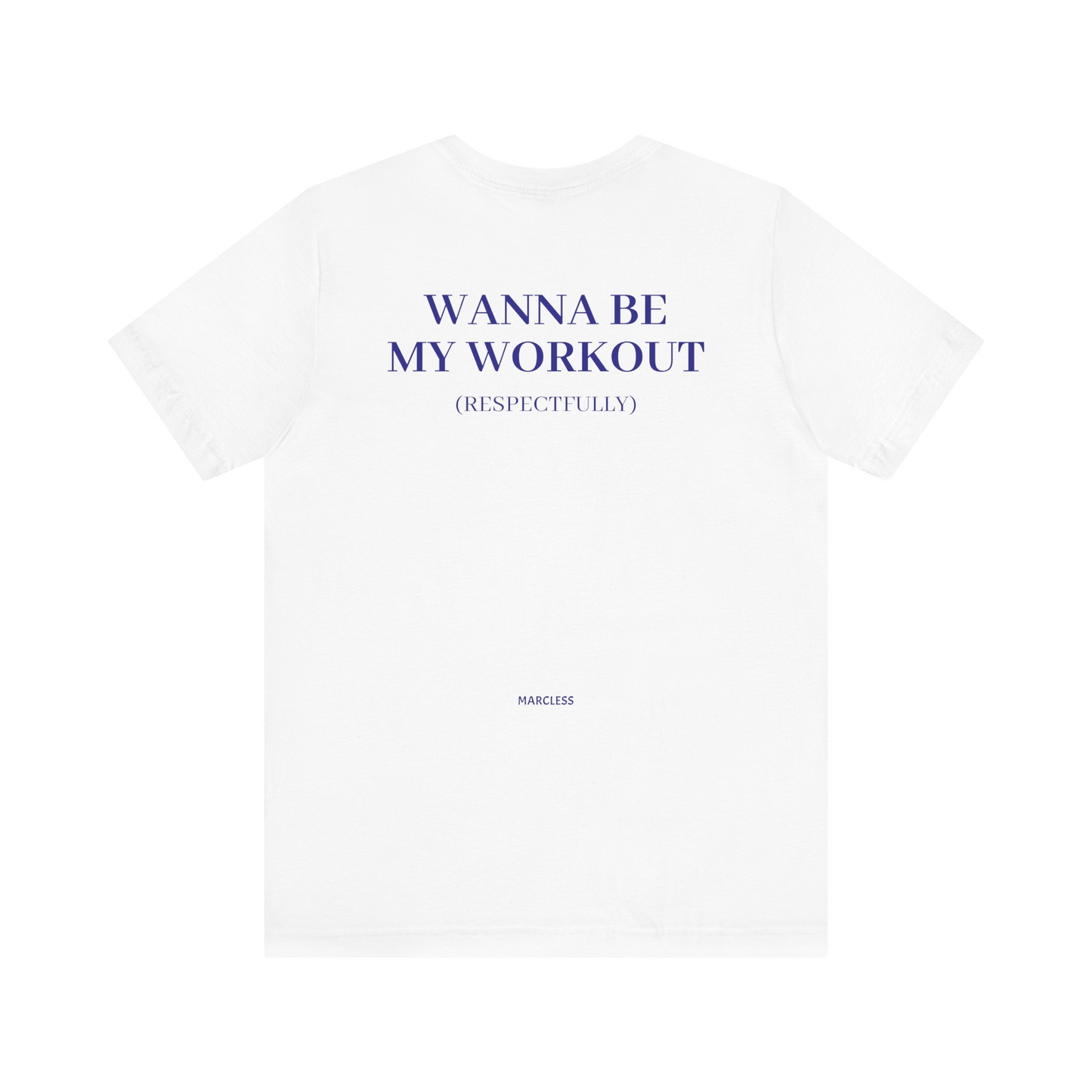 WANNA BE MY WORKOUT