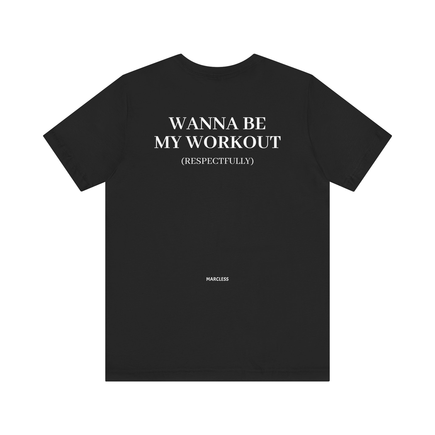 WANNA BE MY WORKOUT