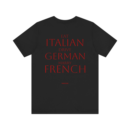 EAT ITALIAN DRIVE GERMAN DATE FRENCH