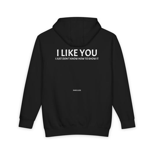 I LIKE YOU, BUT I JUST DON'T KNOW HOW TO SHOW IT