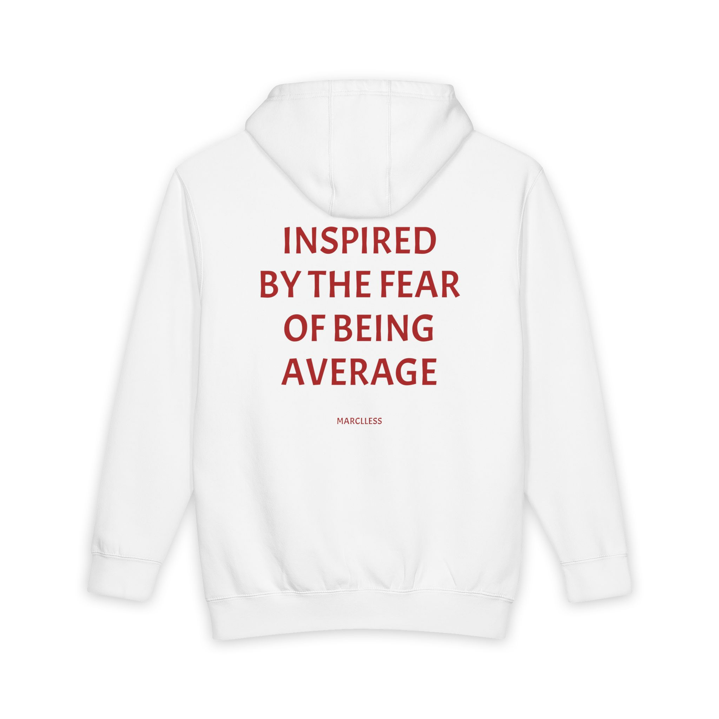 INSPIRED BY THE FEAR OF BEING AVERAGE